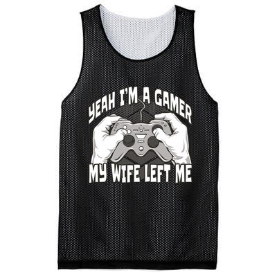 Yeah I'm A Gamer My Wife Left Funny Mesh Reversible Basketball Jersey Tank