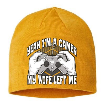 Yeah I'm A Gamer My Wife Left Funny Sustainable Beanie