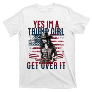 Yes IM A Trump Girl Get Over It Cowgirl Western Trump 2024 T-Shirt