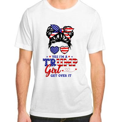 Yes IM A Trump Girl Get Over It Messy Bun Hair Trump 2024 Adult ChromaSoft Performance T-Shirt