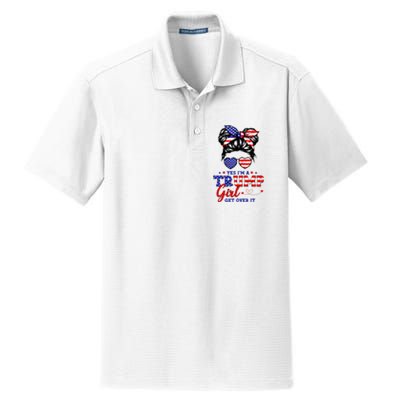 Yes IM A Trump Girl Get Over It Messy Bun Hair Trump 2024 Dry Zone Grid Polo