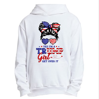 Yes IM A Trump Girl Get Over It Messy Bun Hair Trump 2024 Urban Pullover Hoodie