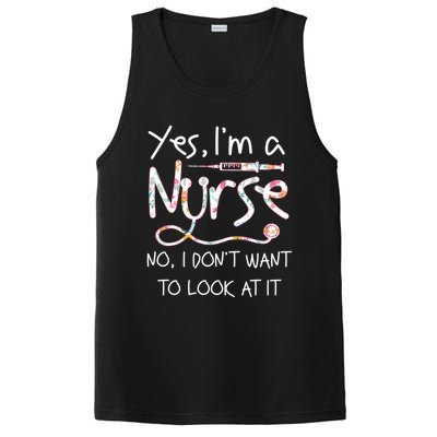 Yes Im A Nurse No I Dont Want To Look At It Nurse Nursing Gift PosiCharge Competitor Tank