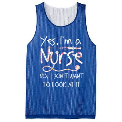 Yes Im A Nurse No I Dont Want To Look At It Nurse Nursing Gift Mesh Reversible Basketball Jersey Tank