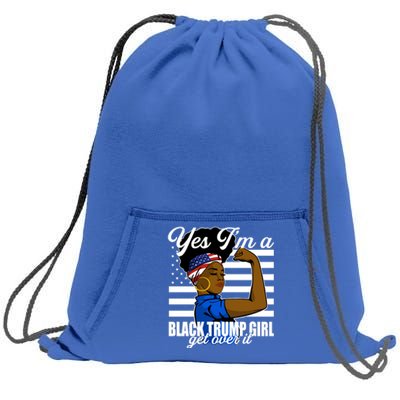 Yes Im A Black Trump Girl Girl Get Over It 2024 Supporter Sweatshirt Cinch Pack Bag