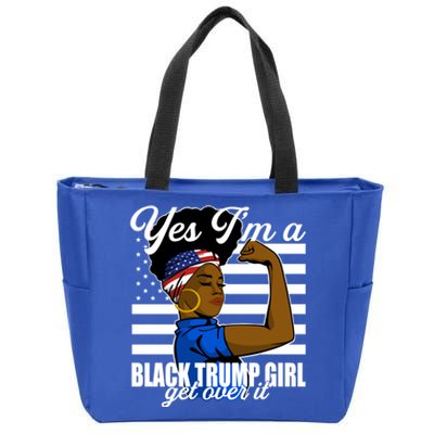 Yes Im A Black Trump Girl Girl Get Over It 2024 Supporter Zip Tote Bag