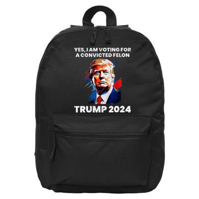 Yes I Am Voting For A Convicted Felon Trump 2024 16 in Basic Backpack
