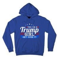 Yes IM A Trump Come Over Donald Trump Gift Tall Hoodie