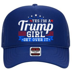 Yes IM A Trump Come Over Donald Trump Gift High Crown Mesh Back Trucker Hat