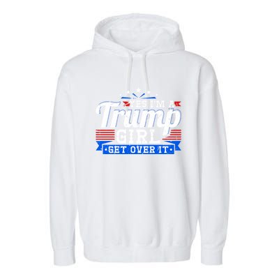 Yes IM A Trump Come Over Donald Trump Gift Garment-Dyed Fleece Hoodie