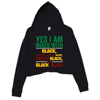 Yes I Am Mixed With Black For Black History Month Gift Crop Fleece Hoodie