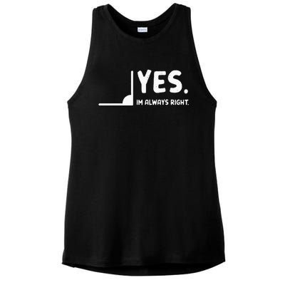 Yes Im Always Right Math Teacher Ladies PosiCharge Tri-Blend Wicking Tank