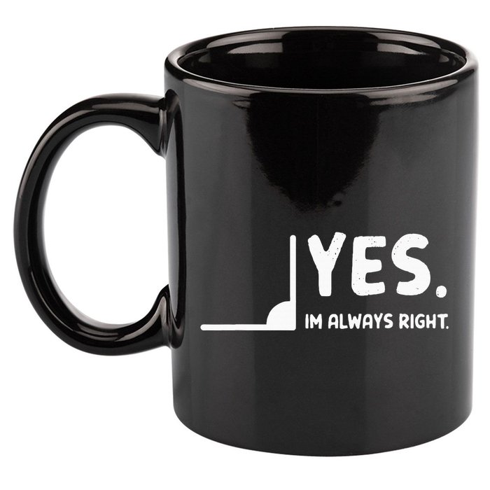 Yes Im Always Right Math Teacher 11oz C Handle Ceramic Mug