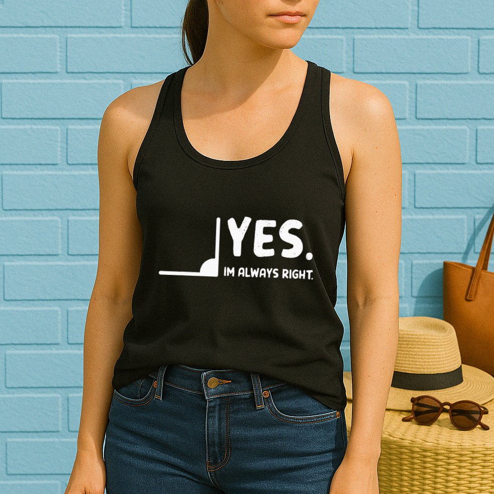 Yes Im Always Right Math Teacher Womens Tank Top