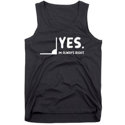 Yes Im Always Right Math Teacher Tank Top