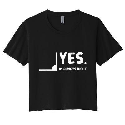 Yes Im Always Right Math Teacher Crop Top