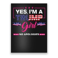 Yes Im A Trump Girl No Apologies 2024 Election Poster