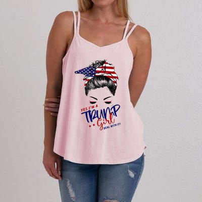 Yes IM A Trump Girl Deal With It Messy Bun Women's Strappy Tank