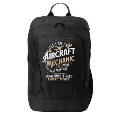 Yes I Am An Aircraft Mechanic Airplane Aviation Technician City Backpack