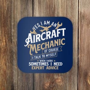 Yes I Am An Aircraft Mechanic Airplane Aviation Technician Coaster