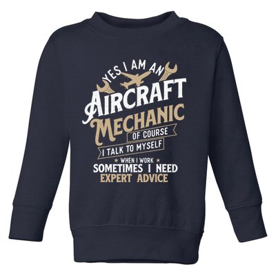 Yes I Am An Aircraft Mechanic Airplane Aviation Technician Toddler Sweatshirt
