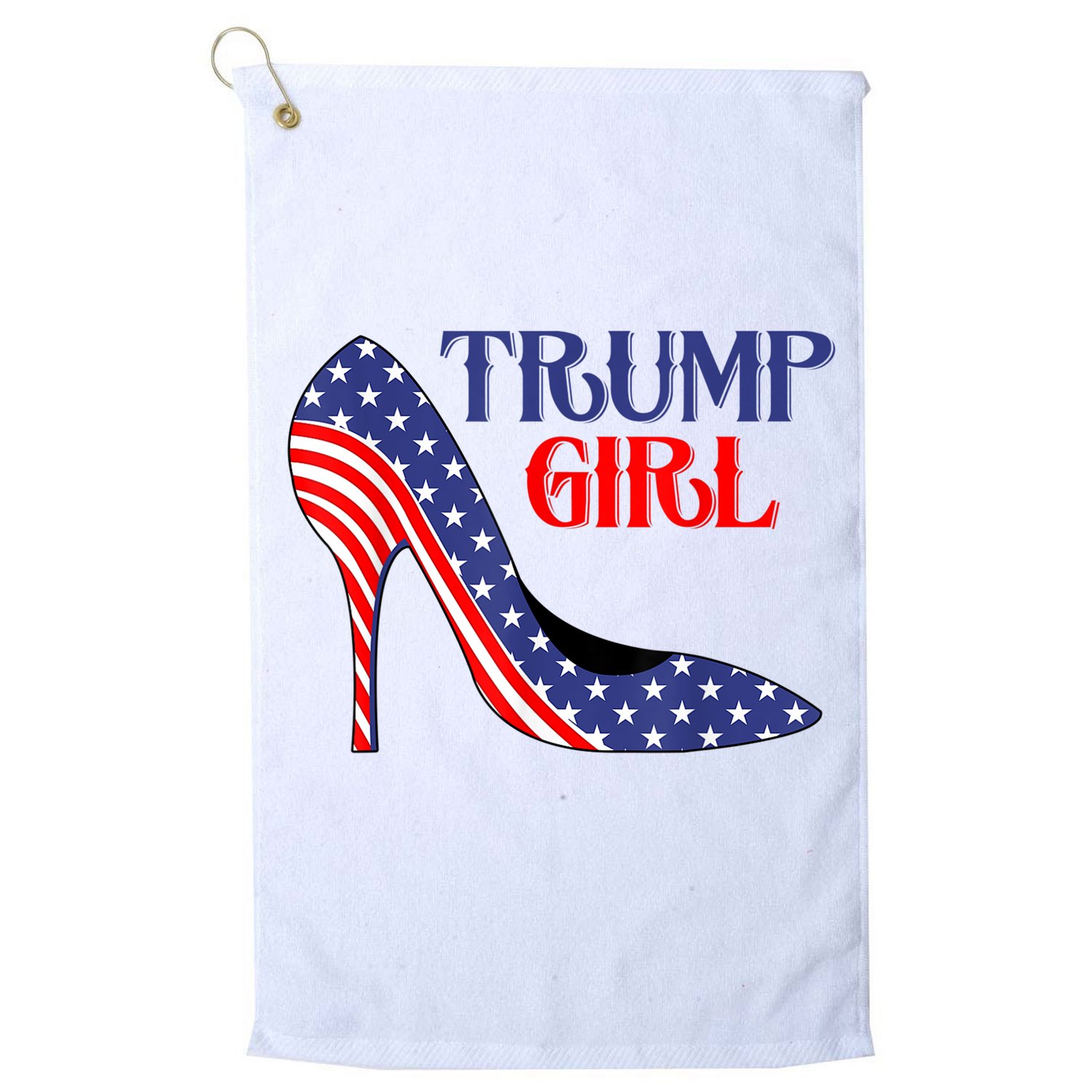 Yes I'm A Trump Girl Get Over It Women Design Golf Towel