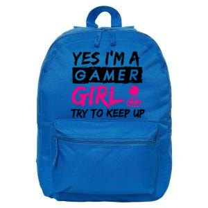 Yes IM A Gamer Gaming Gift 16 in Basic Backpack