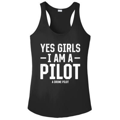 Yes I Am A Pilot A Drone Pilot Drone Pilot Funny Gift Ladies PosiCharge Competitor Racerback Tank