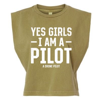 Yes I Am A Pilot A Drone Pilot Drone Pilot Funny Gift Garment-Dyed Women's Muscle Tee