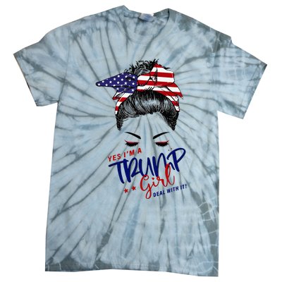 Yes IM A Trump Girl Deal With It Messy Bun Tie-Dye T-Shirt