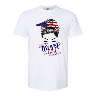 Yes IM A Trump Girl Deal With It Messy Bun Softstyle CVC T-Shirt