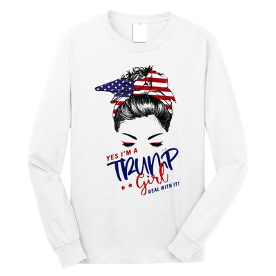 Yes IM A Trump Girl Deal With It Messy Bun Long Sleeve Shirt