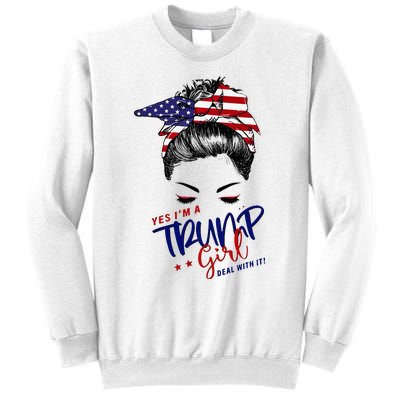 Yes IM A Trump Girl Deal With It Messy Bun Sweatshirt