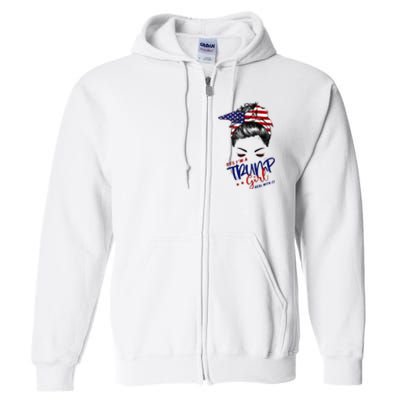 Yes IM A Trump Girl Deal With It Messy Bun Full Zip Hoodie