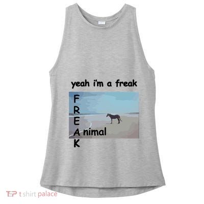Yeah Im A Freak Animal Funny Horse Ladies PosiCharge Tri-Blend Wicking Tank
