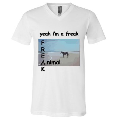 Yeah Im A Freak Animal Funny Horse V-Neck T-Shirt