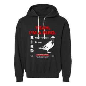 Yeah IM A Bird Garment-Dyed Fleece Hoodie