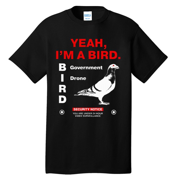 Yeah IM A Bird Tall T-Shirt