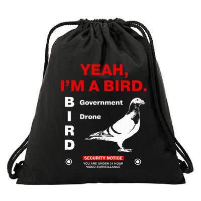 Yeah IM A Bird Drawstring Bag