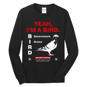 Yeah IM A Bird Tall Long Sleeve T-Shirt