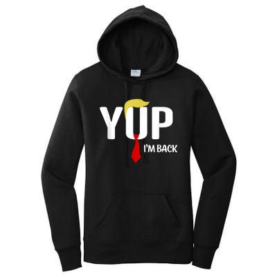 Yup IM Back Vintage Usa For Funny Trump 2024 Election Women's Pullover Hoodie