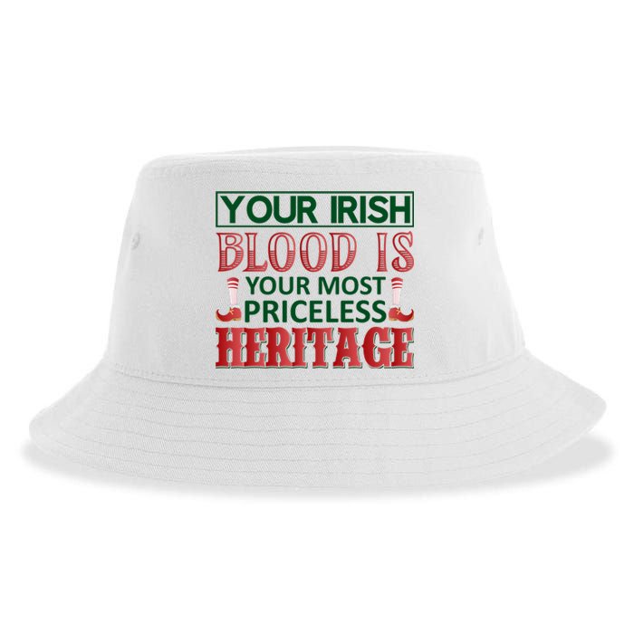 Your Irish Blood Is Your Most Pricless Heritage Sustainable Bucket Hat