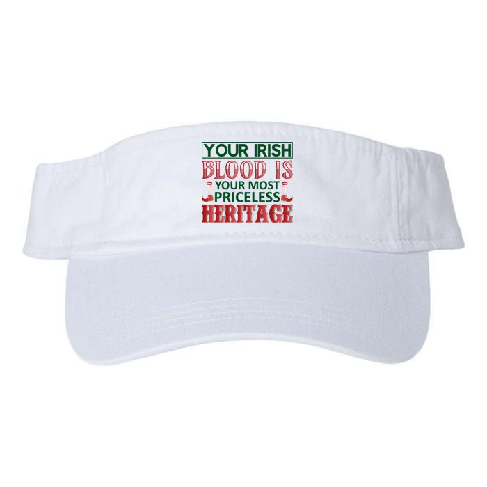 Your Irish Blood Is Your Most Pricless Heritage Valucap Bio-Washed Visor