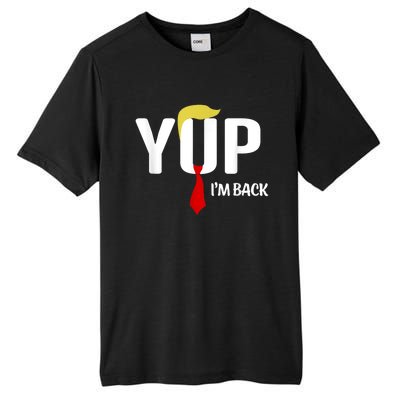 Yup IM Back Vintage Usa For Funny Trump 2024 Election Tall Fusion ChromaSoft Performance T-Shirt