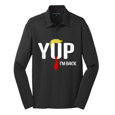 Yup IM Back Vintage Usa For Funny Trump 2024 Election Silk Touch Performance Long Sleeve Polo