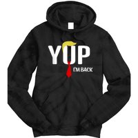 Yup IM Back Vintage Usa For Funny Trump 2024 Election Tie Dye Hoodie