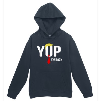 Yup IM Back Vintage Usa For Funny Trump 2024 Election Urban Pullover Hoodie