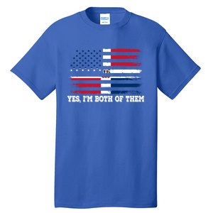 Yes Im Both Of Them American Dominican Republic Flag Meaningful Gift Tall T-Shirt