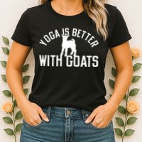 Yoga Is Better With Goats Funny Goat Yoga Womens T-Shirt