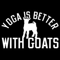 Yoga Is Better With Goats Funny Goat Yoga Womens T-Shirt